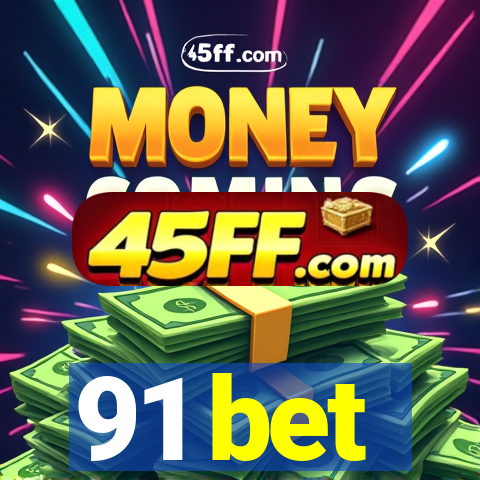 91 bet